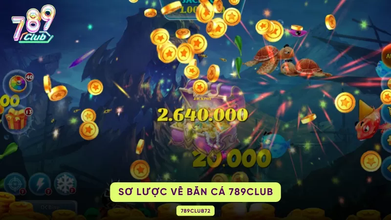 sơ lược về bắn cá 789club