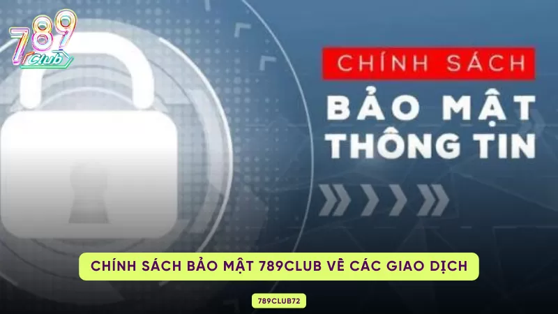 chính sách bảo mật về giao dịch