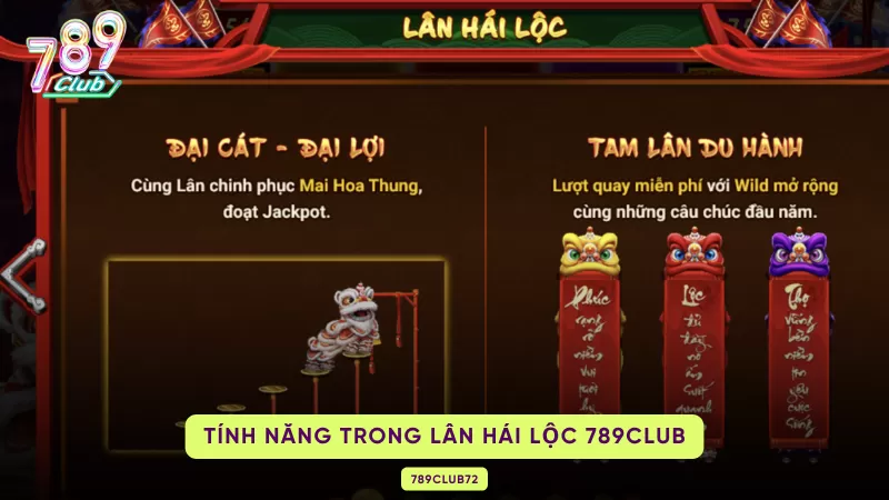 Lân Hái Lộc 789Club - Chinh Phục Game Slot Chất Lượng Nhất 3 tính năng trong lân hái lộc