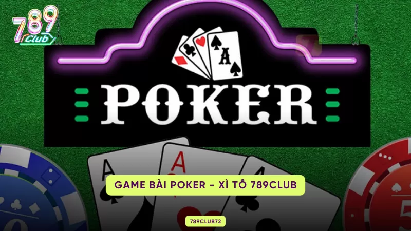 poker - xì tố 789club