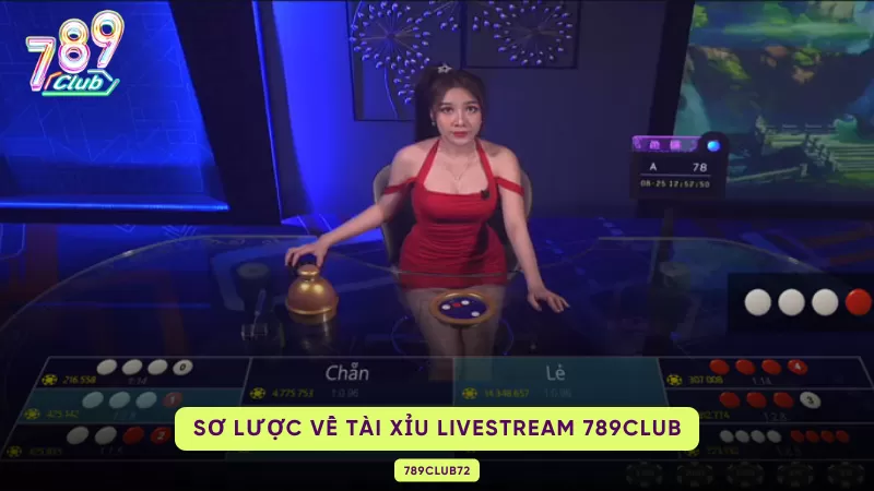 sơ lược tài xỉu livestream