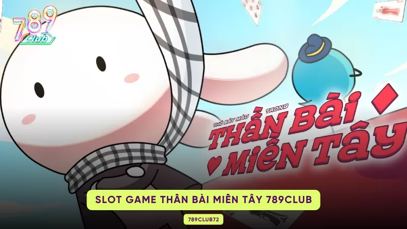 thần bài miền tây 789club