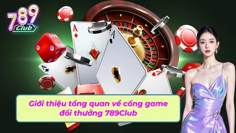 TRANG CHỦ 3 Giới thiệu tổng quan về cổng game đổi thưởng 789Club uy tín